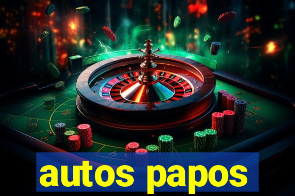 autos papos